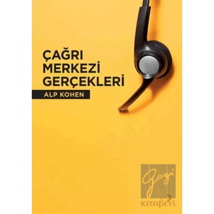 Çağrı Merkezi Gerçekleri