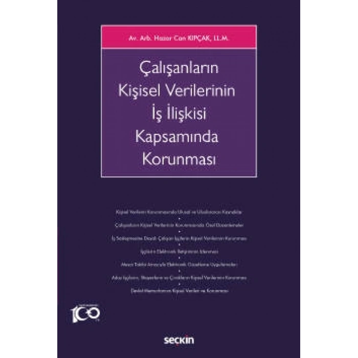 Çalışanların Kişisel Verilerinin İş İlişkisi Kapsamında Korunması