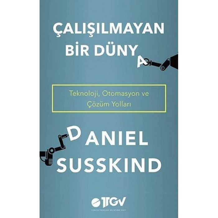 Çalışılmayan Bir Dünya