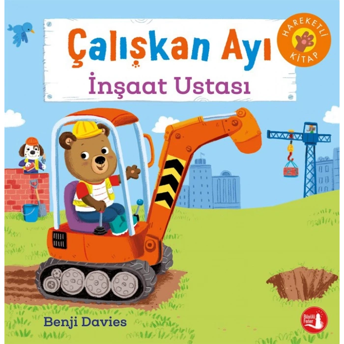 Çalışkan Ayı - İnşaat Ustası  (Ciltli - Hareketli Kitap)