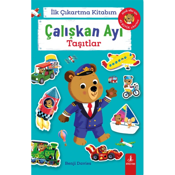 Çalışkan Ayı - Taşıtlar