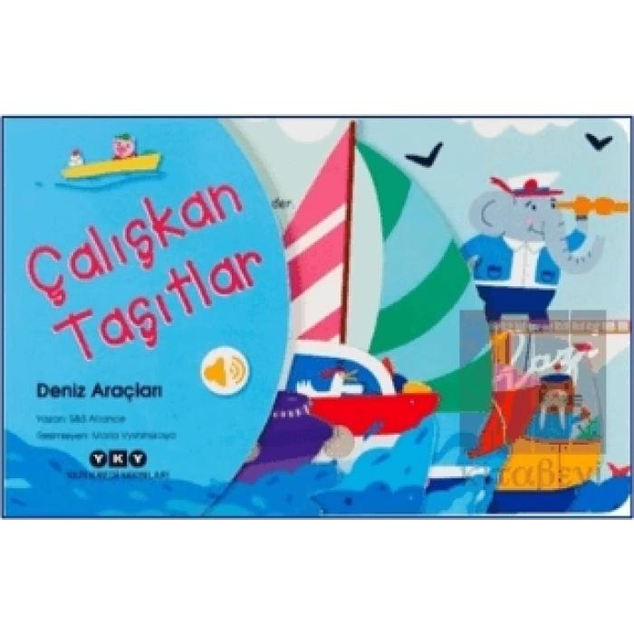 Çalışkan Taşıtlar - Deniz Araçları (Ciltli)