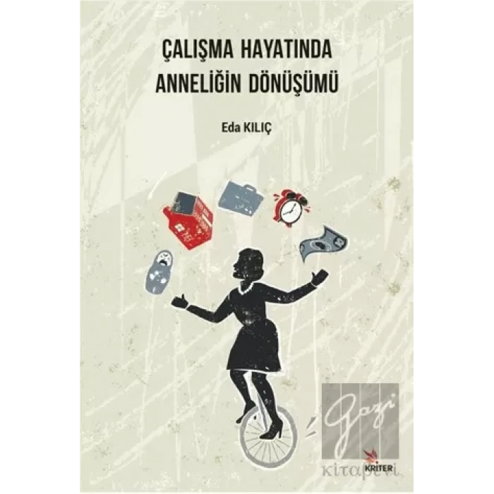 Çalışma Hayatında Anneliğin Dönüşümü