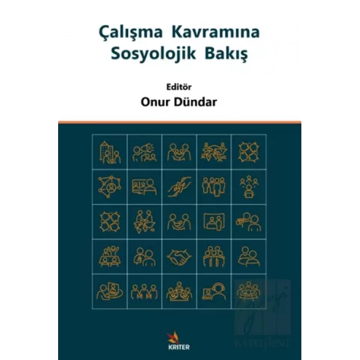 Çalışma Kavramına Sosyolojik Bakış