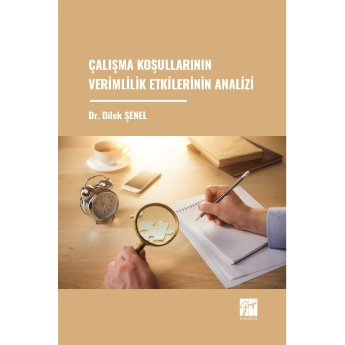 Çalışma Koşullarının Verimlilik Etkilerinin Analizi