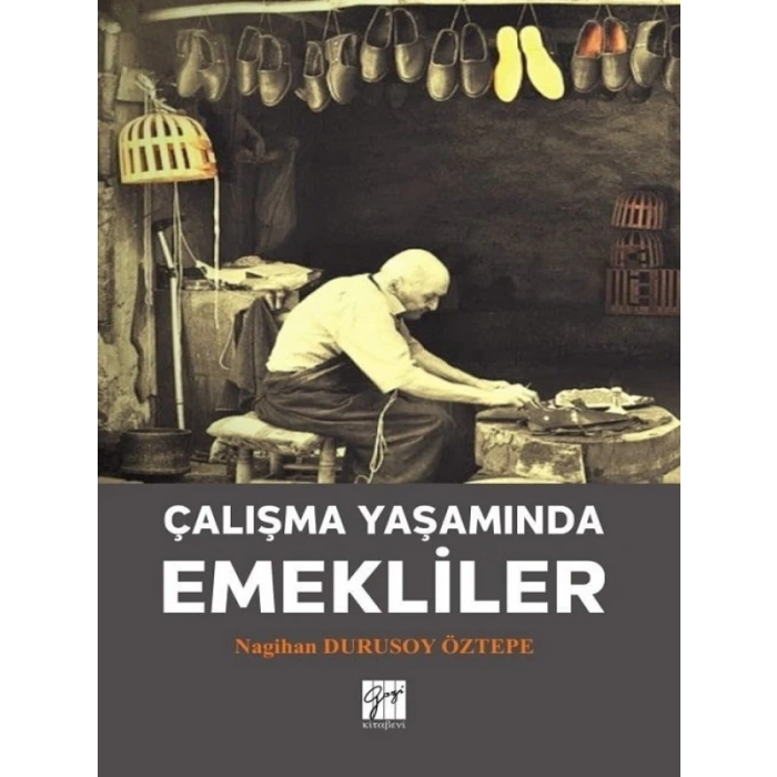 Çalışma Yaşamında Emekliler - Nagihan Durusoy Öztepe