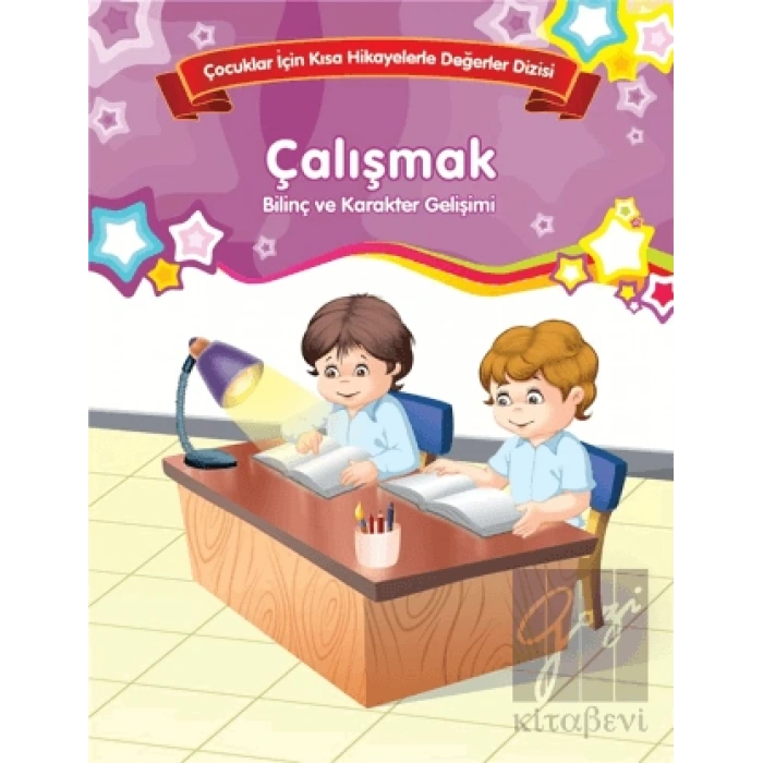Bilinç ve Karakter Gelişimi - Çalışmak