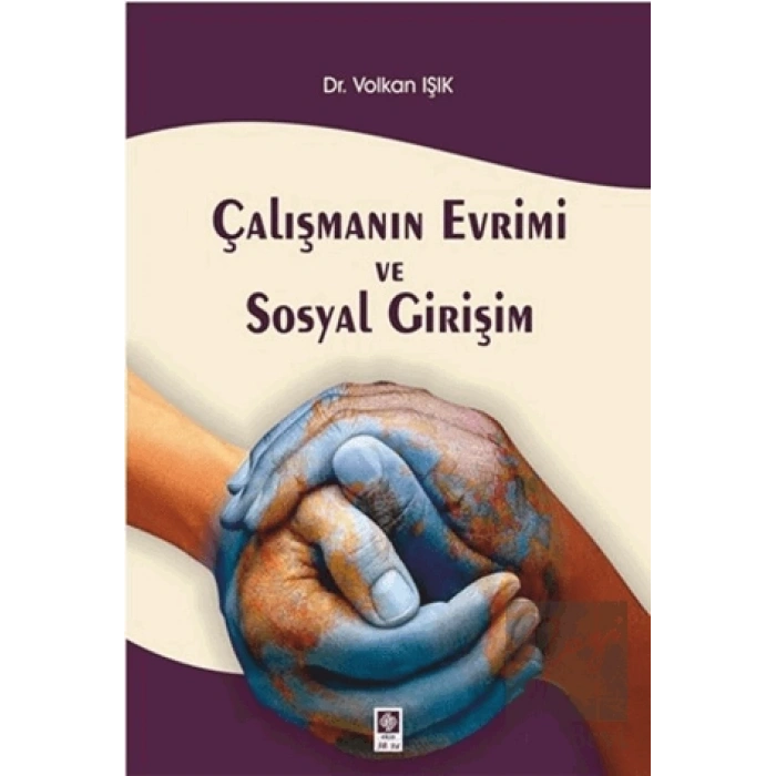 Çalışmanın Evrimi ve Sosyal Girişim