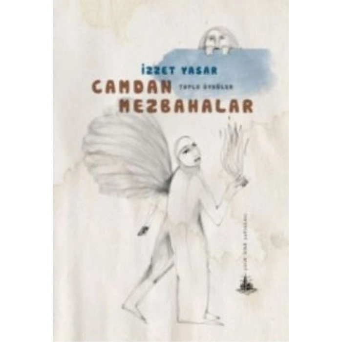 Camdan Mezbahalar Toplu Öyküler