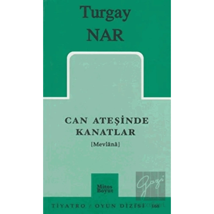 Can Ateşinde Kanatlar (Mevlana)