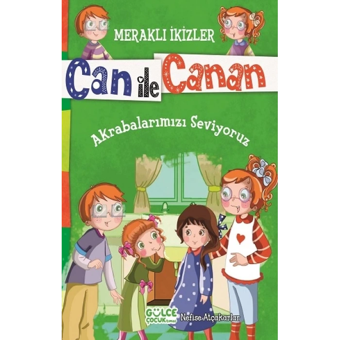 Can ile Canan - Akrabalarımızı Seviyoruz