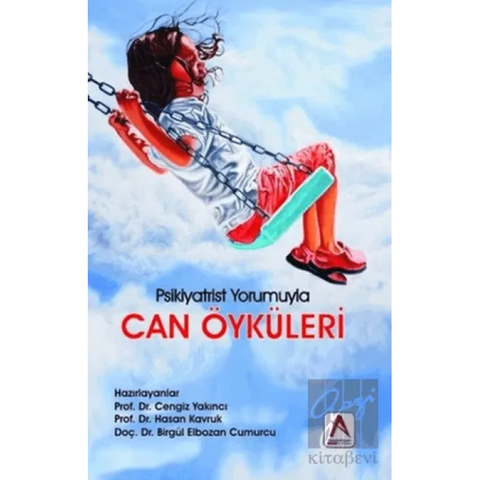 Can Öyküleri - Psikiyatrist Yorumuyla
