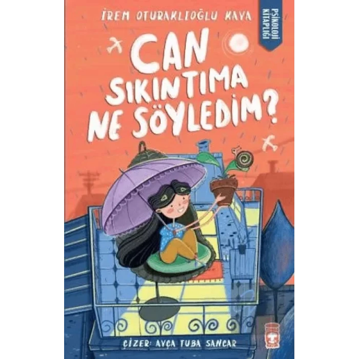 Can Sıkıntıma Ne Söyledim?