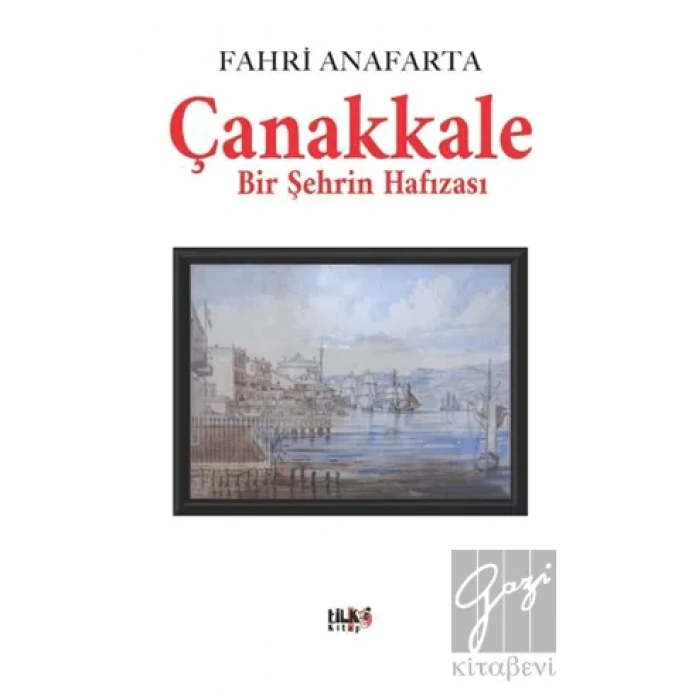 Çanakkale Bir Şehrin Hafızası