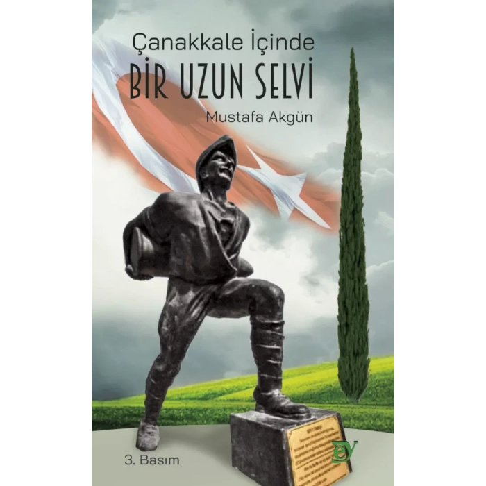 Çanakkale İçinde Bir Uzun Selvi