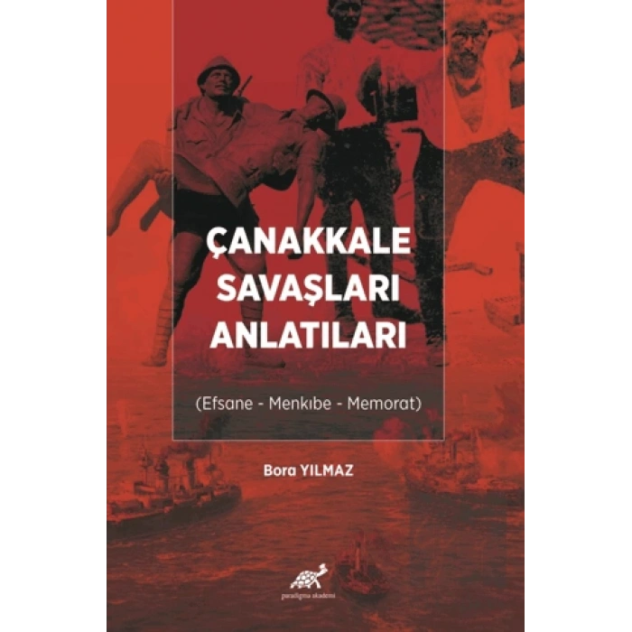 Çanakkale Savaşları Anlatıları