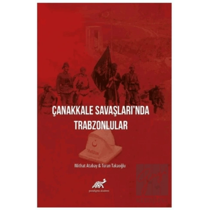 Çanakkale Savaşlarında Trabzonlular