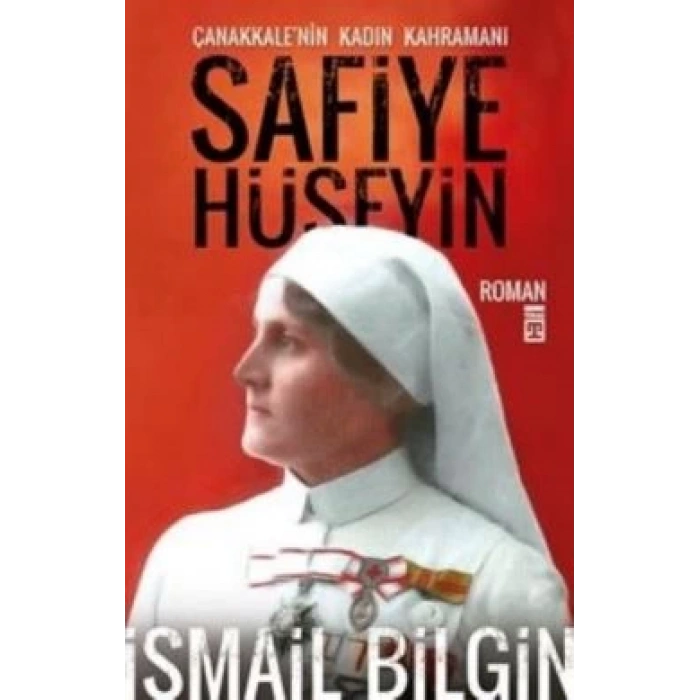 Çanakkale’nin Kadın Kahramanı Safiye Hüseyin