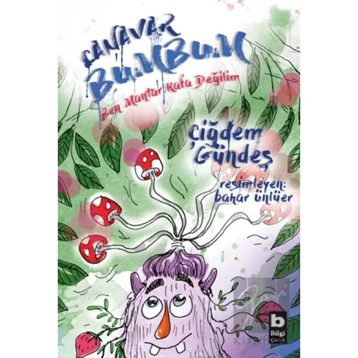 Canavar Bumbum - Ben Mantar Kafa Değilim