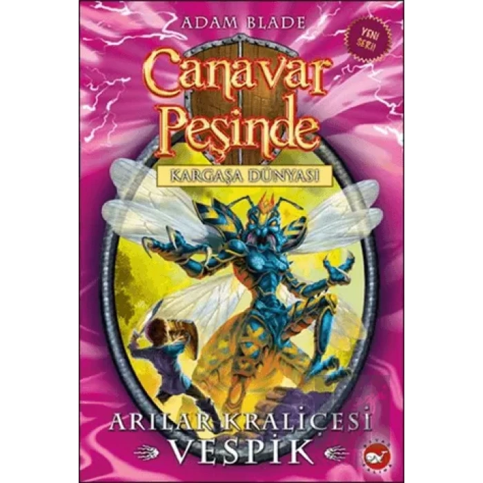 Canavar Peşinde Serisi 36 - Kargaşa Dünyası (Arılar Kraliçesi Vespik)