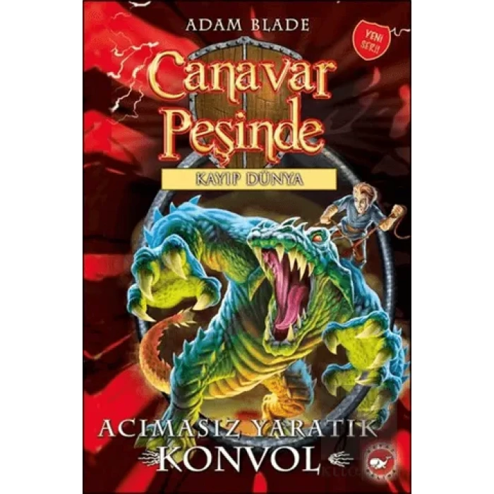 Canavar Peşinde Serisi 37 - Kayıp Dünya (Acımasız Yaratık Konvol)