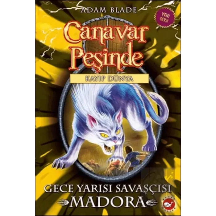 Canavar Peşinde Serisi 40 - Kayıp Dünya (Gece Yarısı Savaşcısı Madora)