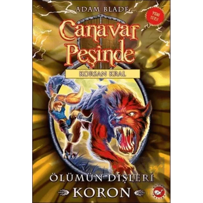 Canavar Peşinde Serisi 44 - Korsan Kral (Ölümün Dişleri Koron)