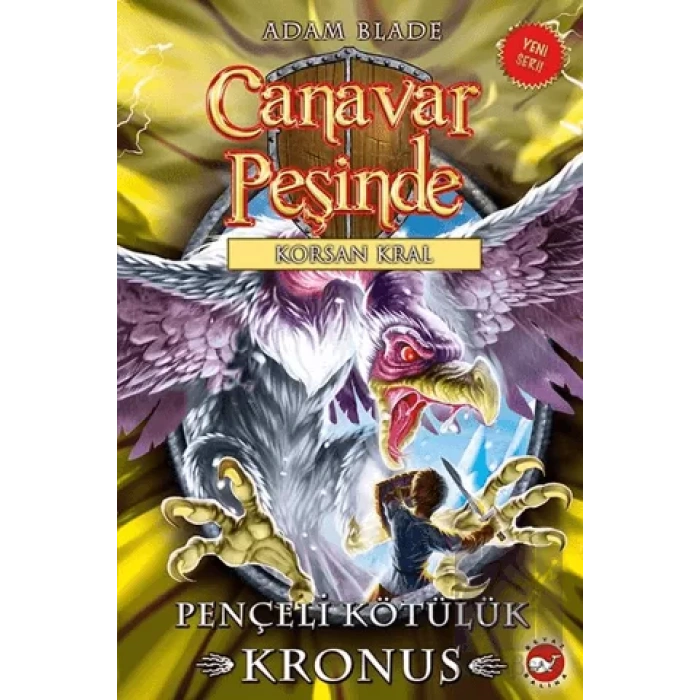 Canavar Peşinde Serisi 47 - Korsan Kral (Pençeli Kötülük Kronus)