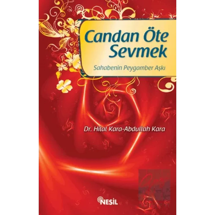 Candan Öte Sevmek Sahabenin Peygamber Aşkı