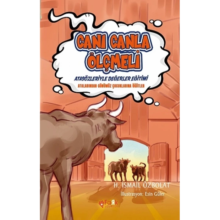 Canı Canla Ölçmeli (Atasözleriyle Değerler Eğitimi)