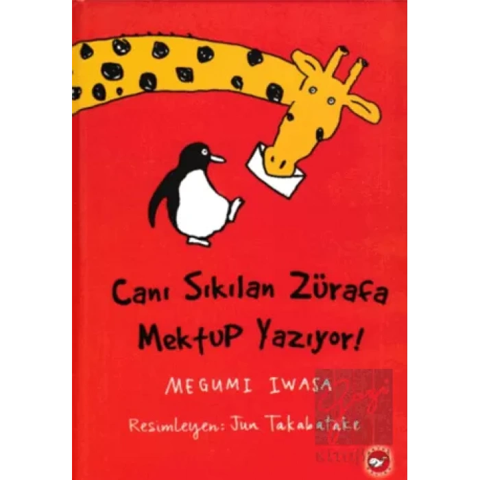 Canı Sıkılan Zürafa Mektup Yazıyor (Ciltsiz)