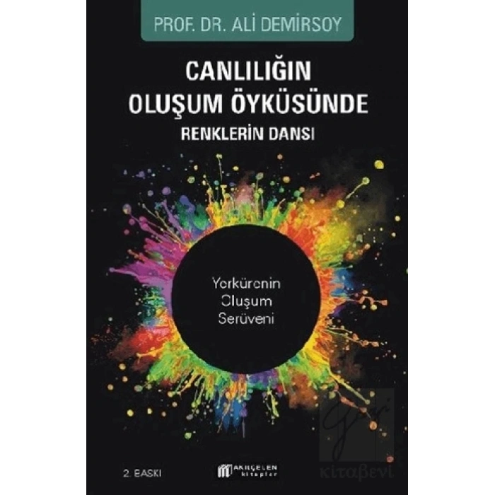 Canlılığın Oluşum Öyküsünde Renklerin Dansı