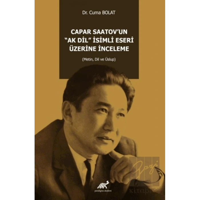 Capar Saatov’un “Ak Di̇l” İsi̇mli̇ Eseri̇ Üzeri̇ne İnceleme