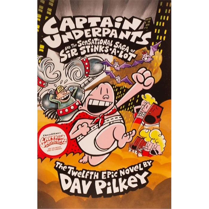 Captain Underpants: Captain Underpants and The Sensational Saga Of Sir Stinks-A-Lot  #12