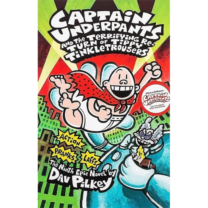 Captain Underpants: Captain Underpants and the Terrifying Return of Tippy Tinkletrousers #9