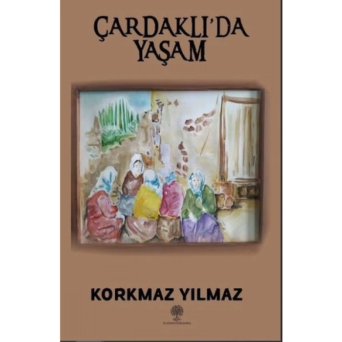 Çardaklıda Yaşam