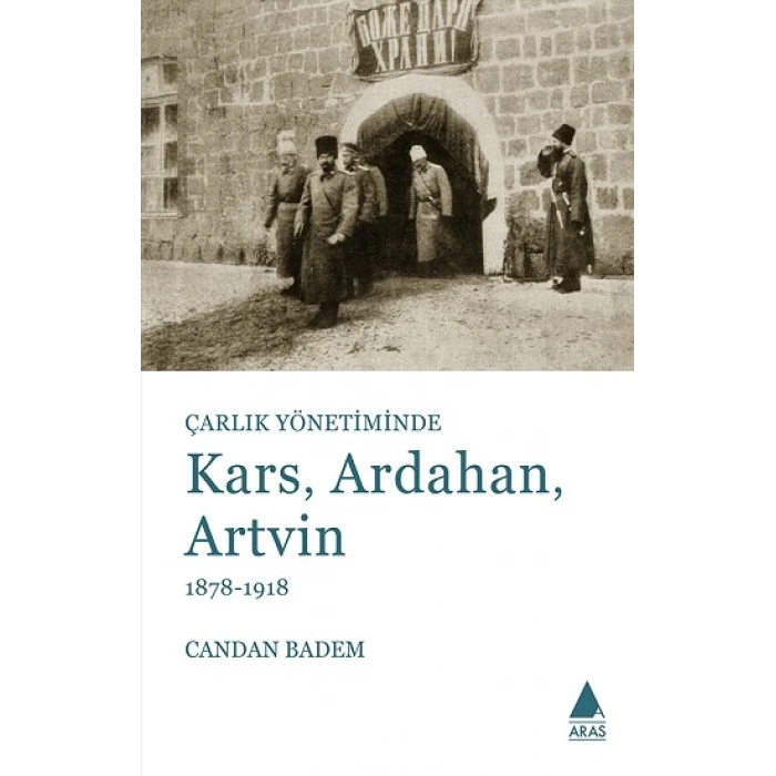 Çarlık Yönetiminde Kars, Ardahan, Artvin