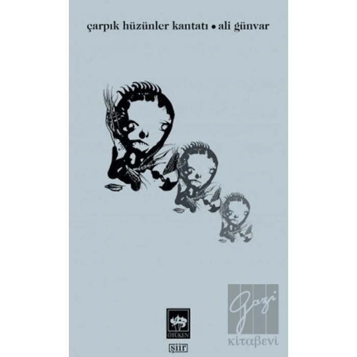 Çarpık Hüzünler Kantatı