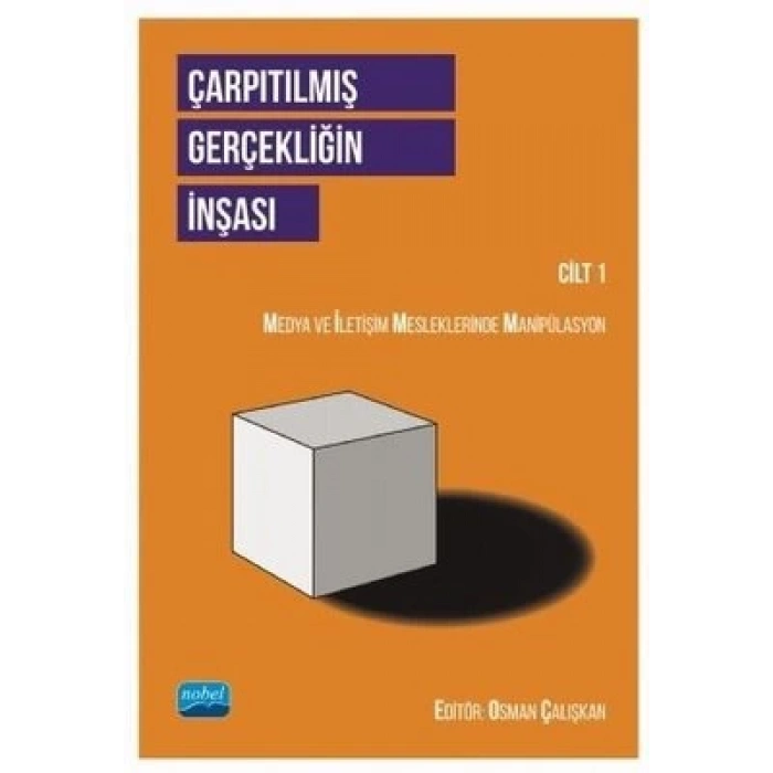 Çarpıtılmış Gerçekliğin İnşası Cilt 1