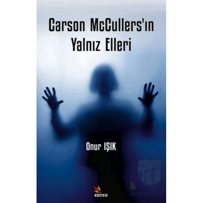 Carson McCullers’ın Yalnız Elleri