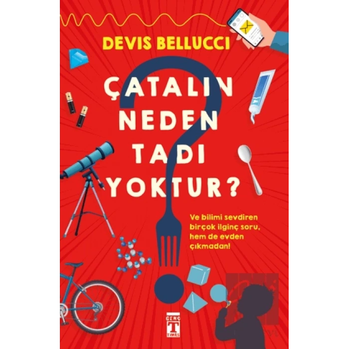 Çatalın Neden Tadı Yoktur?