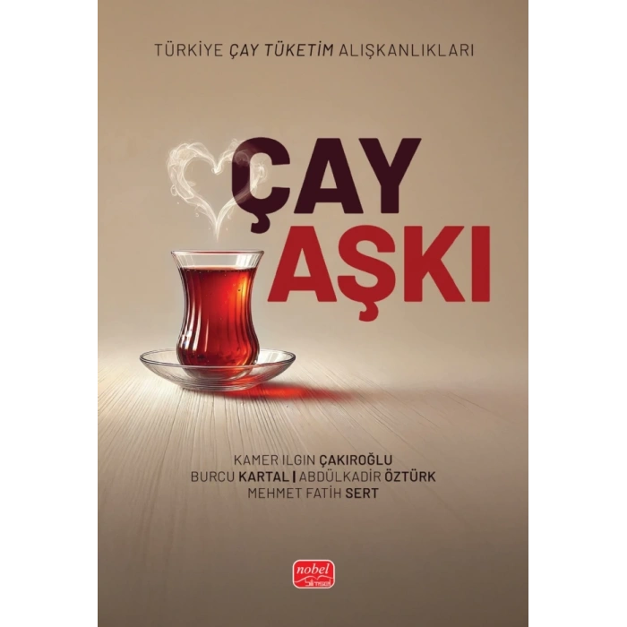 ÇAY AŞKI - Türkiye Çay Tüketim Alışkanlıkları