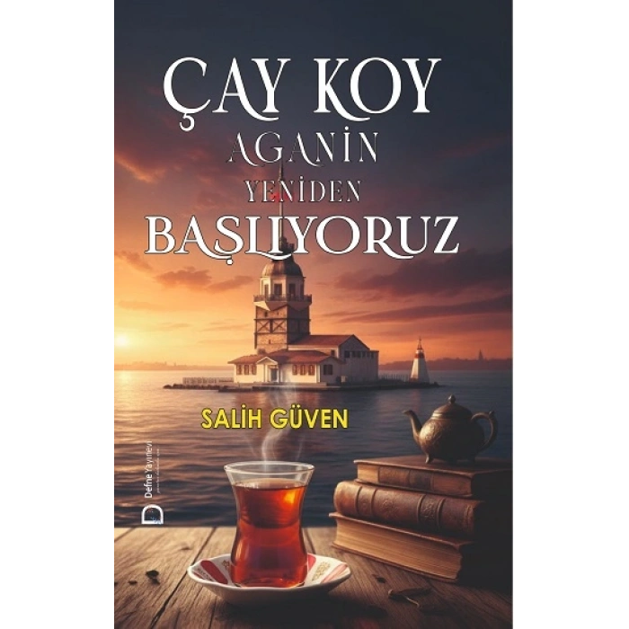 Çay Koy Aganin Yeniden Başlıyoruz