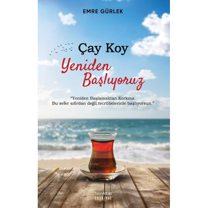 Çay Koy Yeniden Başlıyoruz