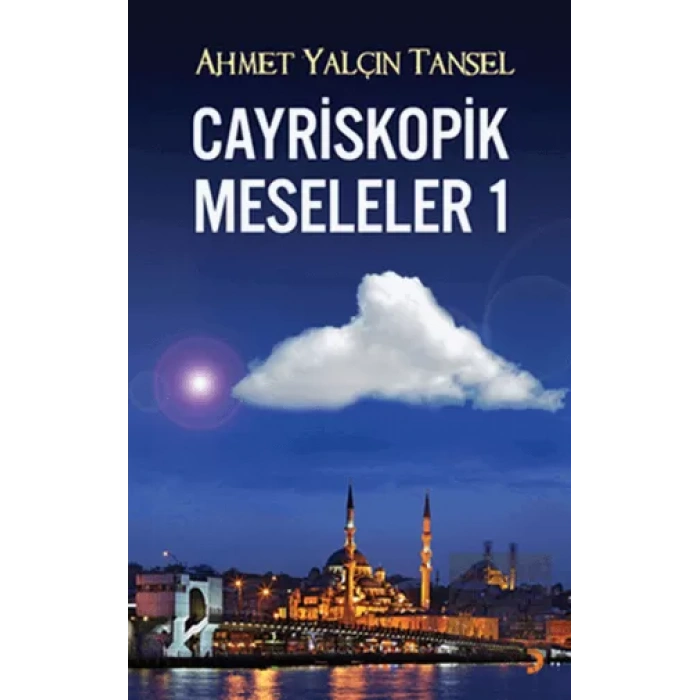 Cayriskopik Meseleler 1