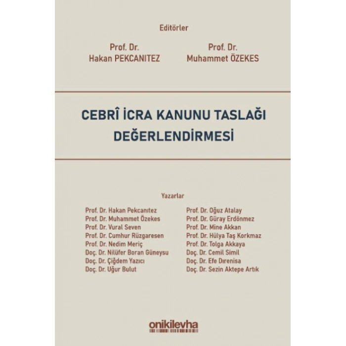 Cebri İcra Kanunu Taslağı Değerlendirmesi