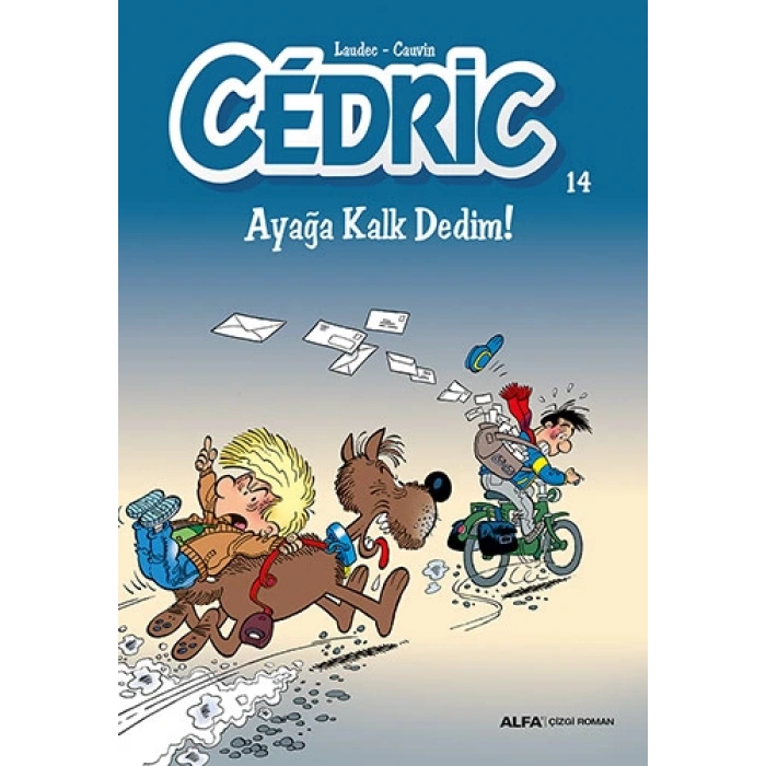 Cedric 14 - Ayağa Kalk Dedim!