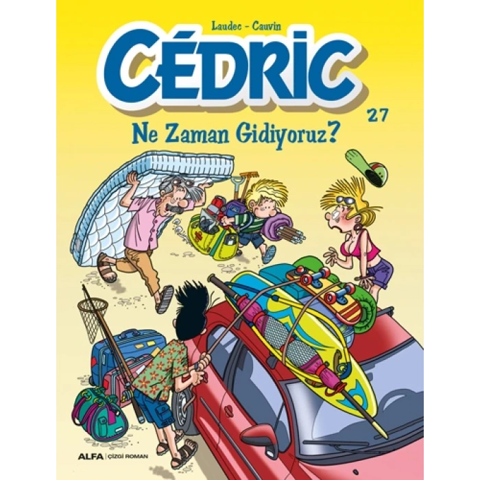 Cedric 27 - Ne Zaman Gidiyoruz?
