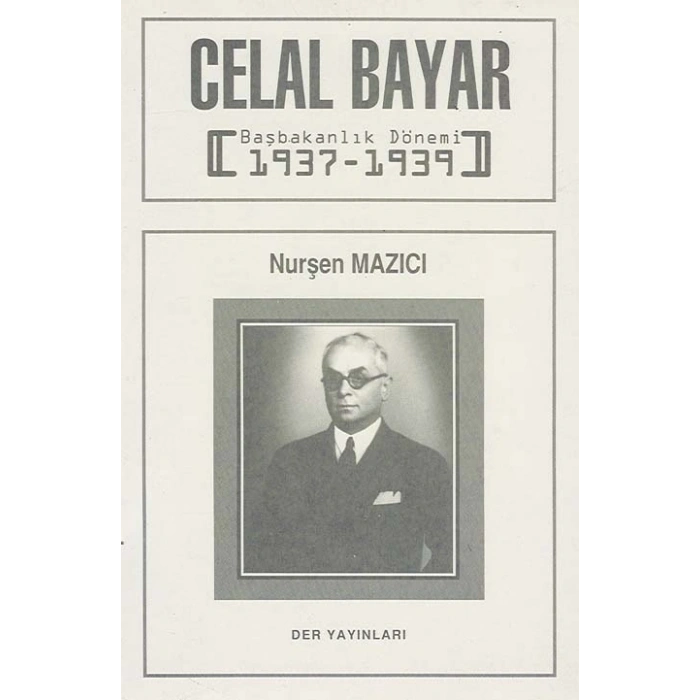 CELAL BAYAR BAŞBAKANLIK DÖNEMİ -Der