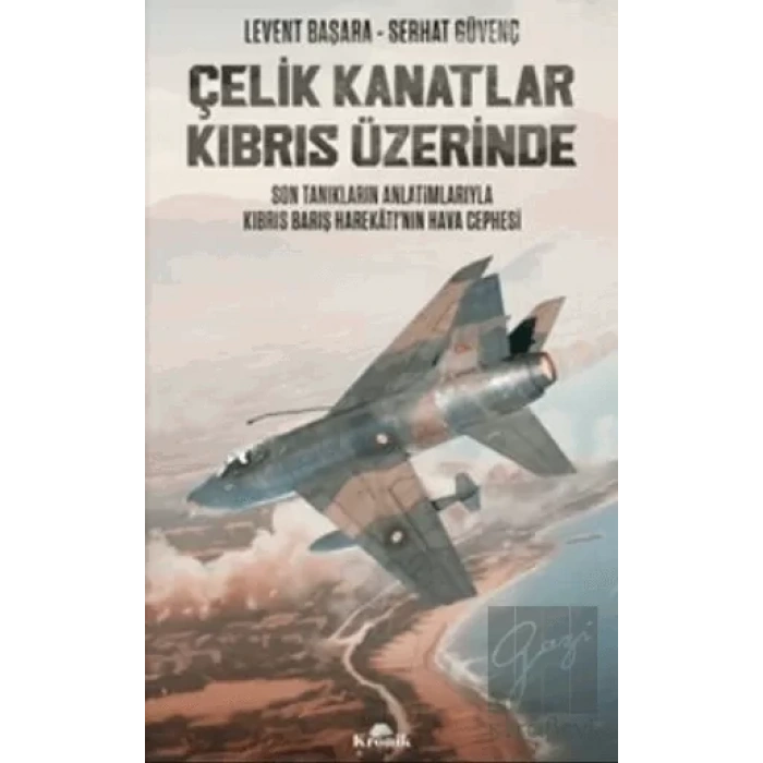 Çelik Kanatlar Kıbrıs Üzerinde